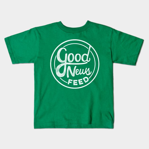 The Good News Tee Kids T-Shirt by goodnewsfeed